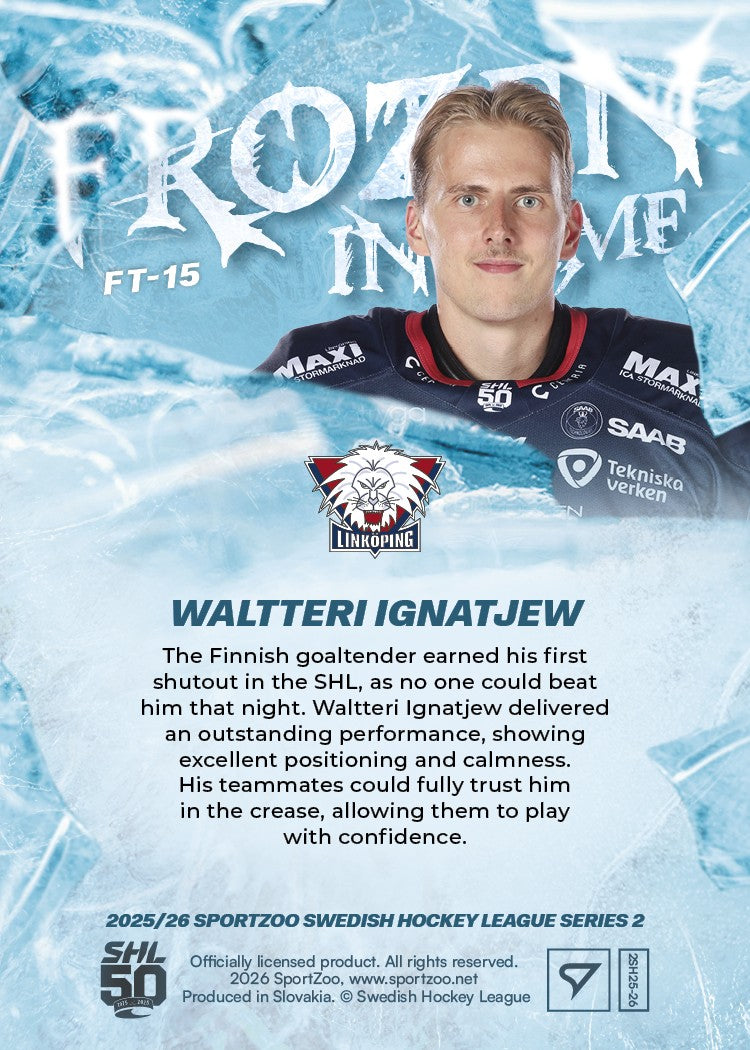 FT-15 LHC Waltteri Ignatjew FROZEN IN TIME