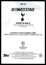 Gareth Bale - Ultimate Stage - Topps Flagship 25/26
